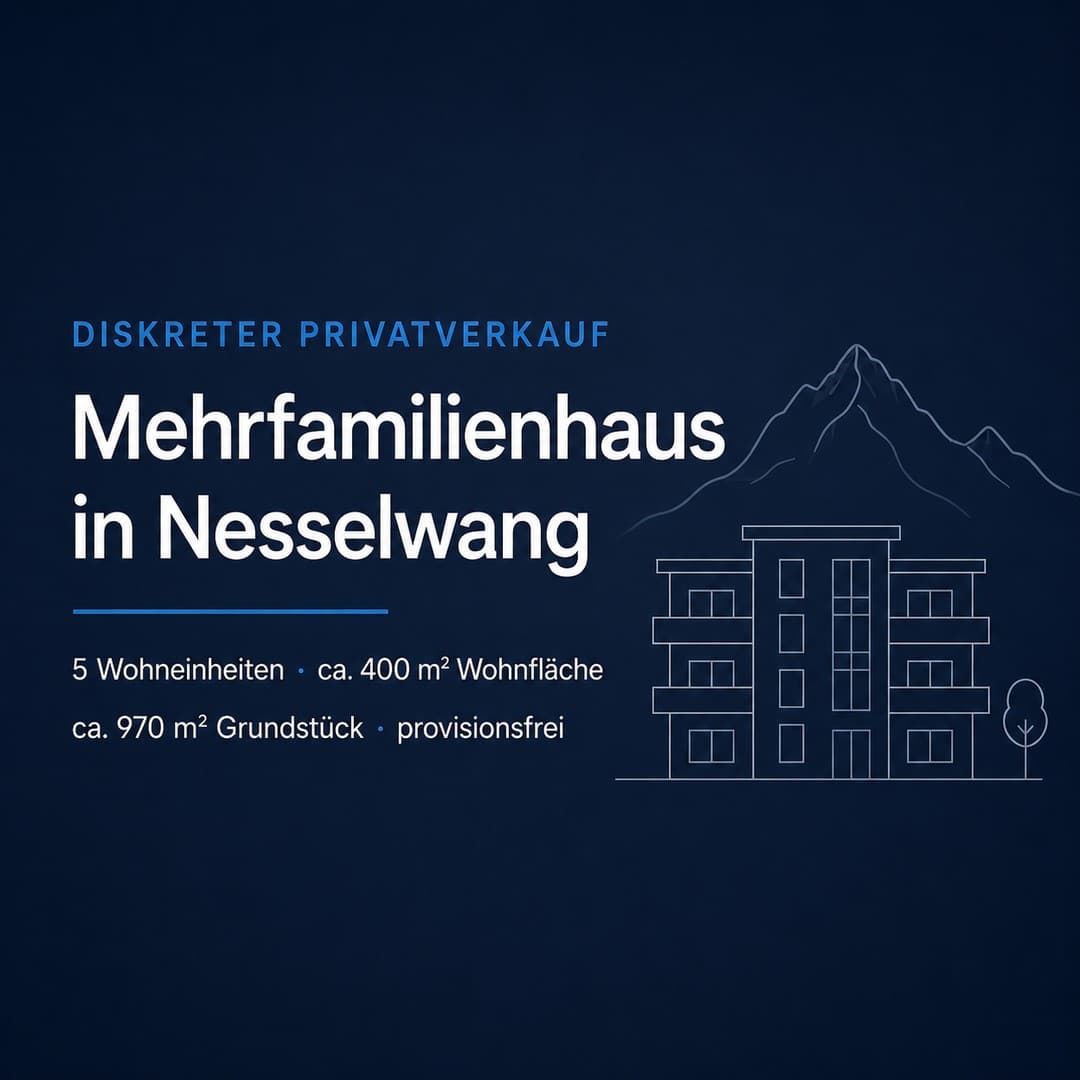 Diskreter Privatverkauf – Mehrfamilienhaus in Nesselwang