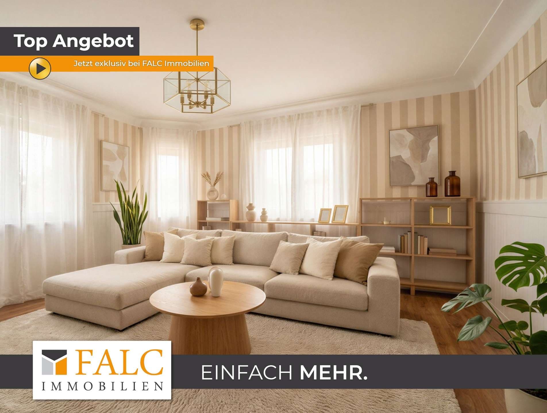 Hier wird Ihr (T)Raum wahr - FALC Immobilien