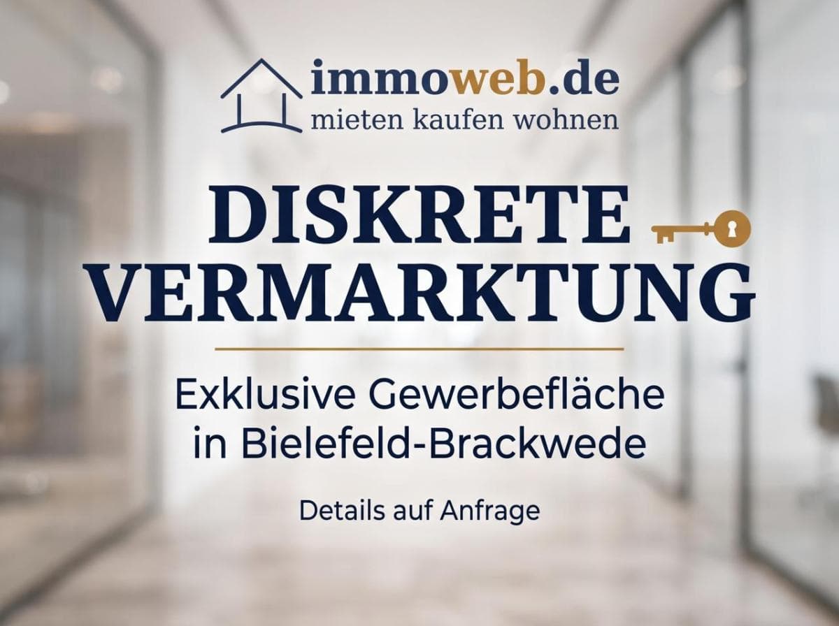 Diskret! Gewerbefläche in der ersten Reihe von Bielefeld-Brackwede – Bezugsfrei im Frühjahr 2027!