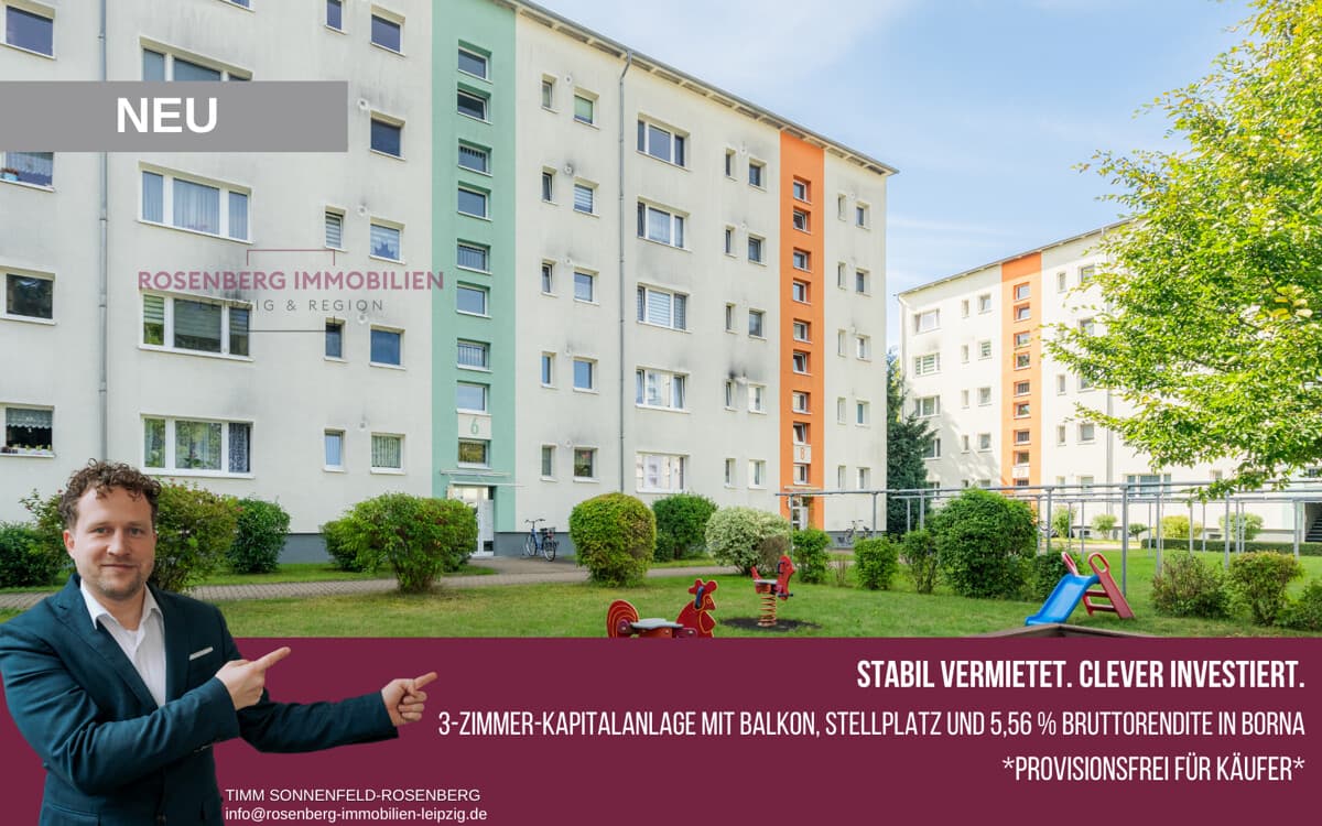*Provisionsfrei für Käufer*
3-Zimmer-Kapitalanlage mit 5,56 %
Bruttorendite in Borna