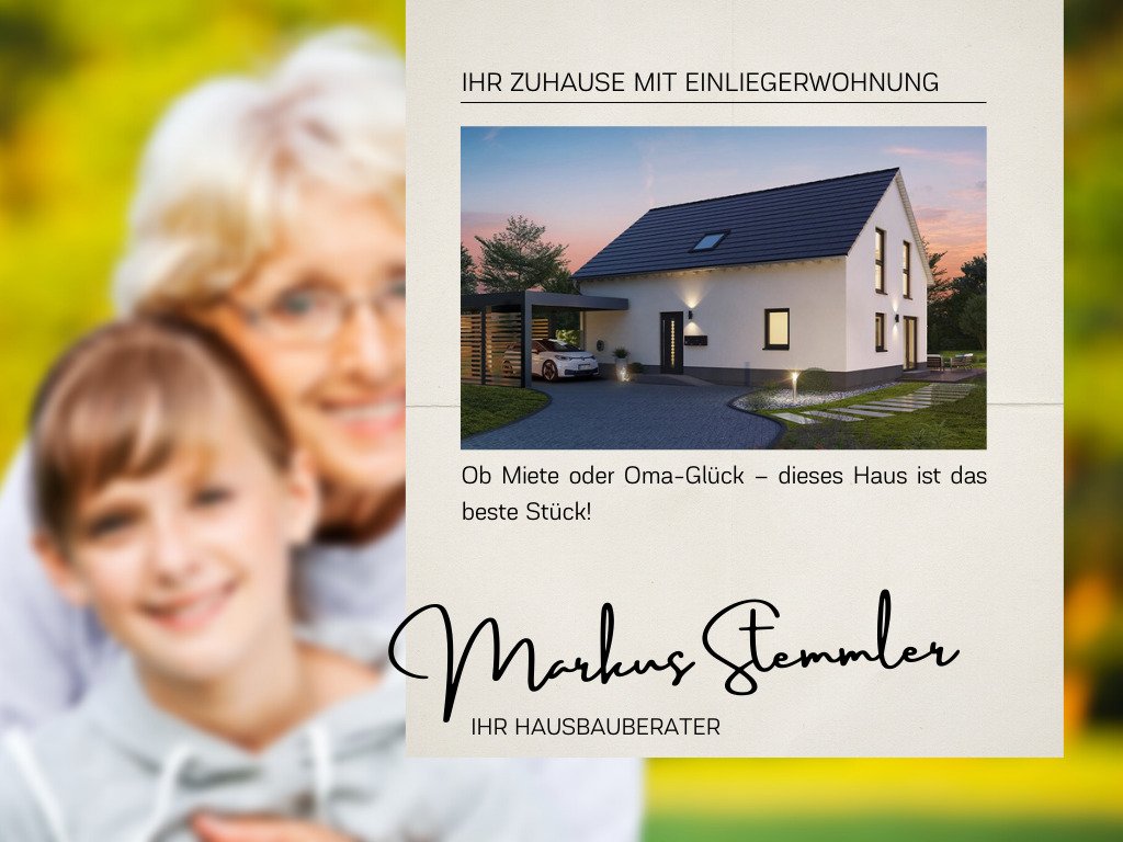 Haus mit Einliegerwohnung - Platz für die ganze Familie