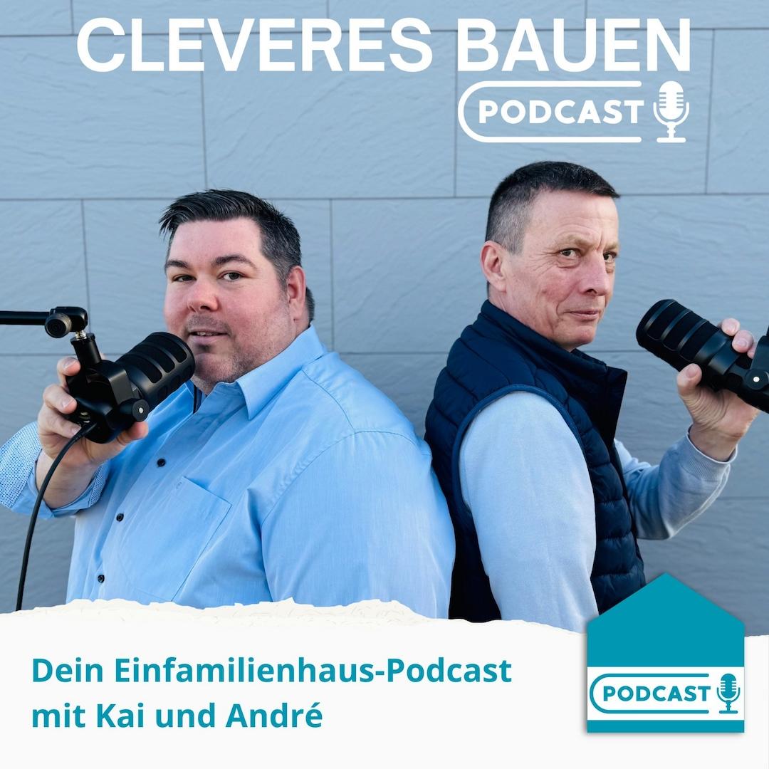CLEVERS BAUEN PODCAST - JETZT REINHÖREN!