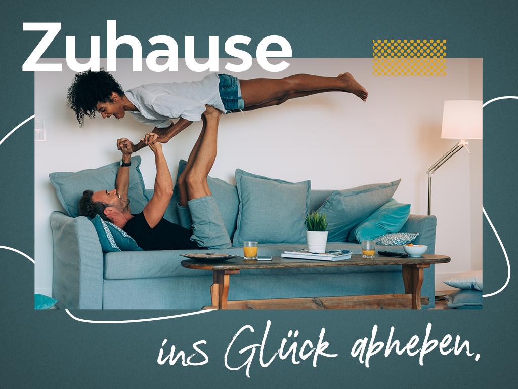 Zuhause ins Glück abheben