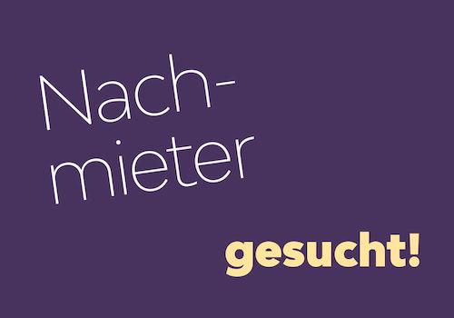 Schicke Wohnung sucht einen Nachmieter