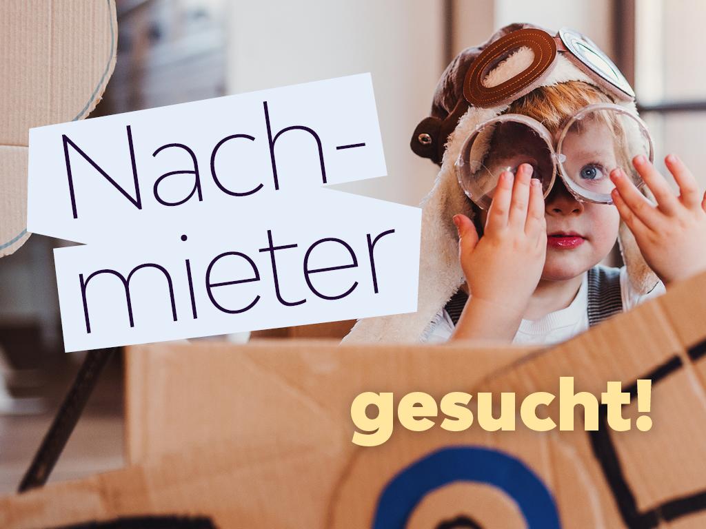Freundliche Nachmieter gesucht