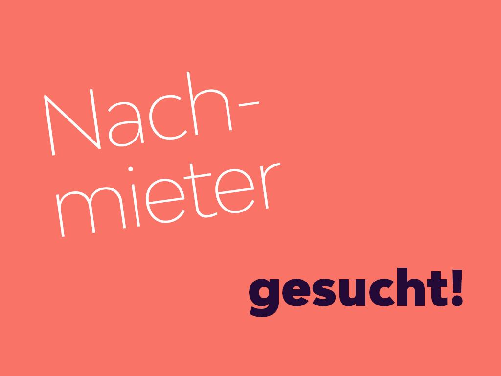 Wir suchen freundliche Nachmieter für diese Wohnung