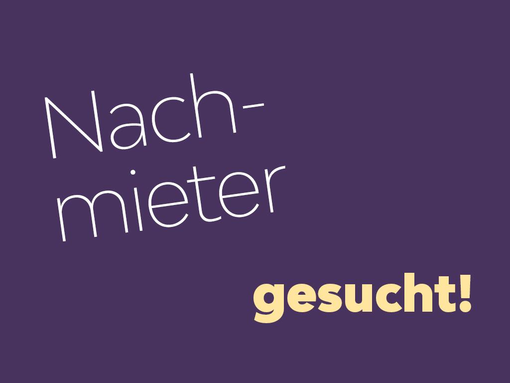 Schicke Wohnung sucht einen Nachmieter